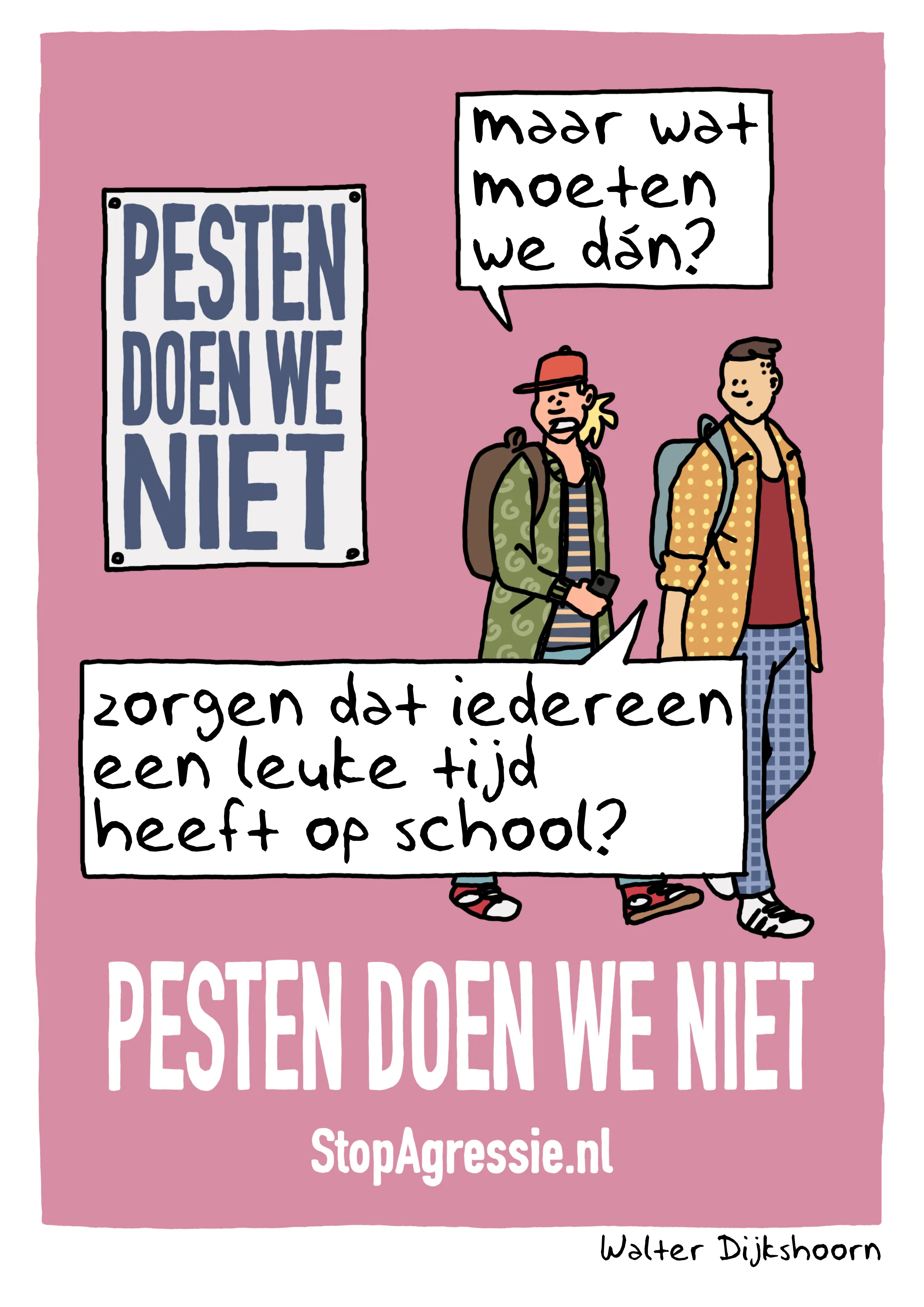 Pesten doen we niet!